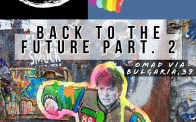 BACK TO THE FUTURE Pt. 2  – Officina Movimento – BrucoBaleno – Grosseto